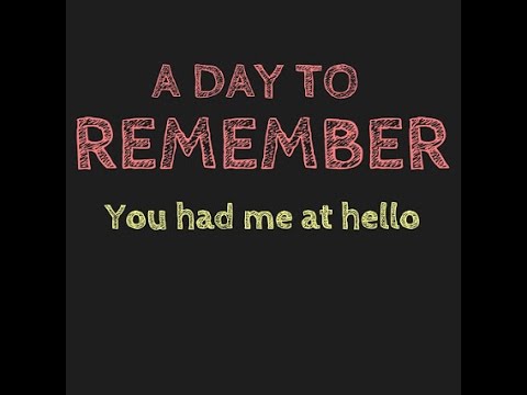 A Day To Remember You Had Me At Hello Гјbersetzung A Day To Remember You Had Me At Hello Гјbersetzung