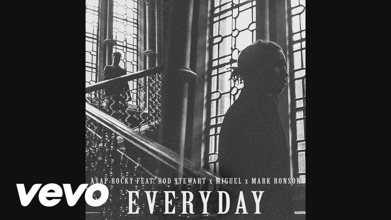 A$AP Rocky - Everyday feat. Rod Stewart, Miguel, Mark Ronson