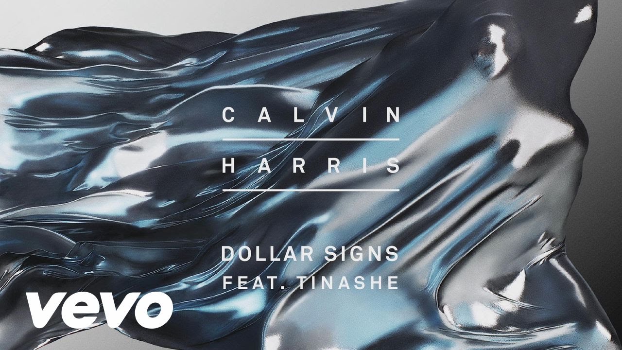 Calvin Harris - Dollar Signs feat. Tinashe
