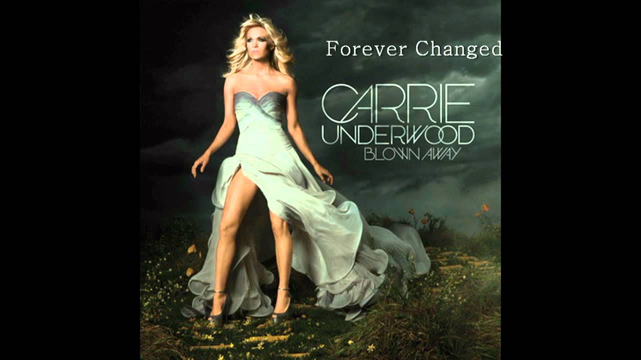 Carrie Underwood - Forever Changed