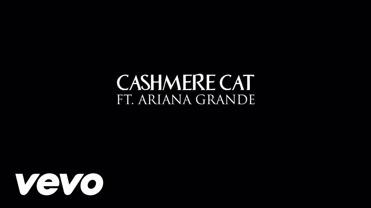 Cashmere Cat - Adore feat. Ariana Grande