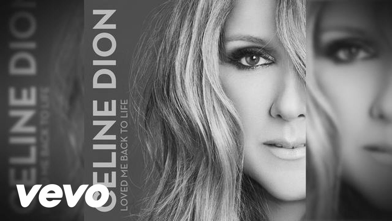 Celine Dion - Love Me Back To Life