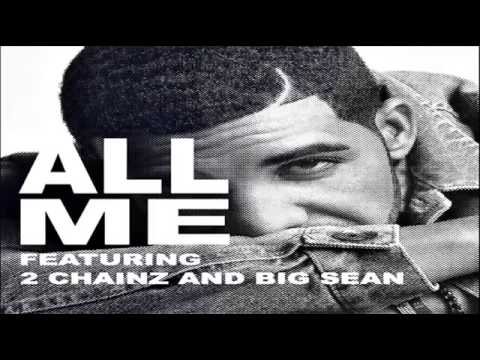 Drake - All Me feat. 2 Chainz & Big Sean