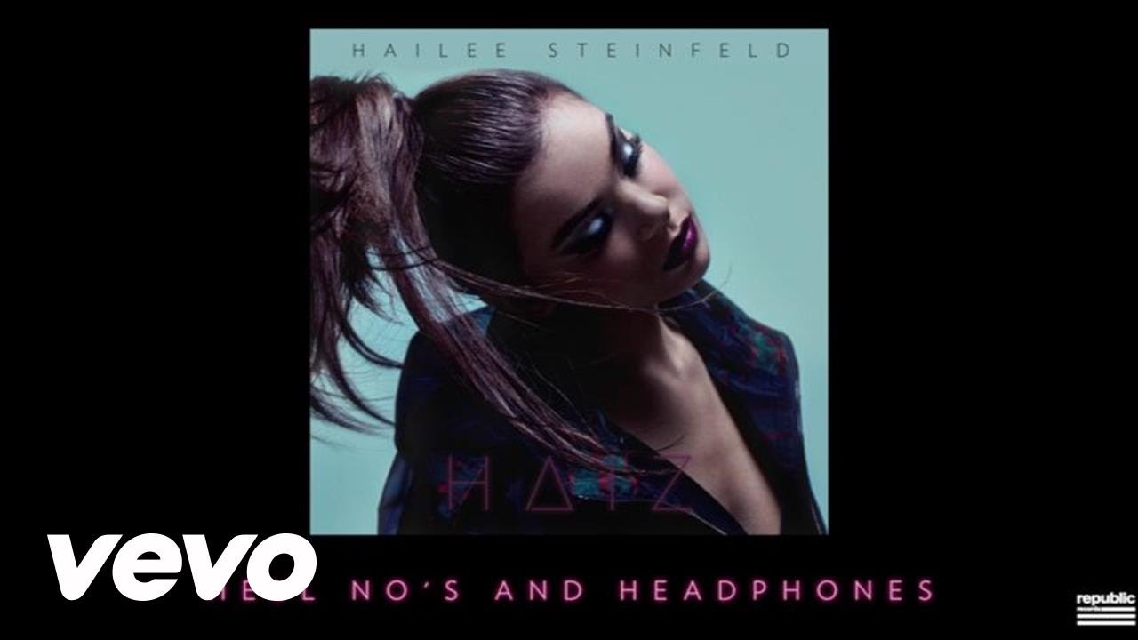 Hailee Steinfeld - Hell Nos and Headphones