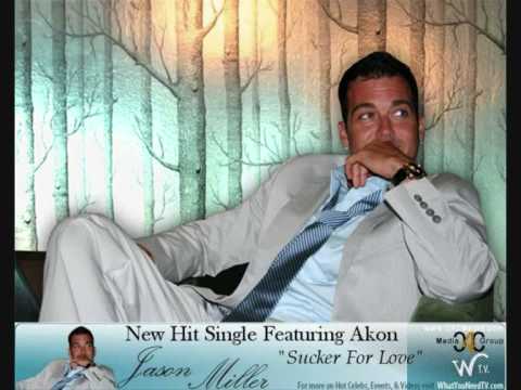 Jason Miller - Sucker For Love feat. Akon