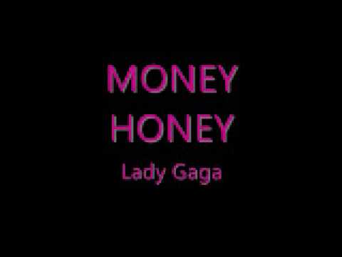 Lady Gaga - Money Honey