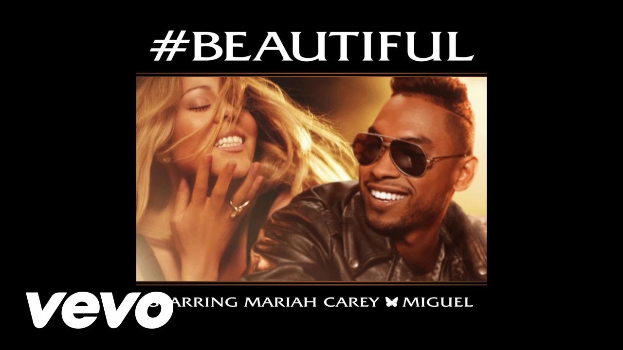 Mariah Carey - #Beautiful feat. Miguel