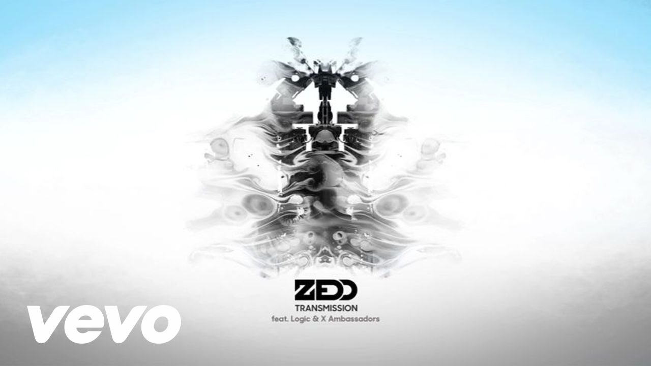 Zedd - Transmission feat. Logic & X Ambassadors