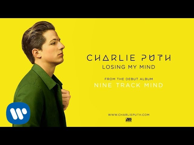 Charlie Puth - Losing My Mind