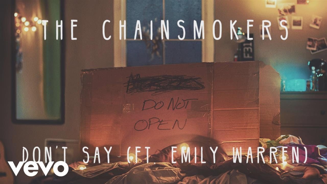 The Chainsmokers - Don't Say feat. Emily Warren