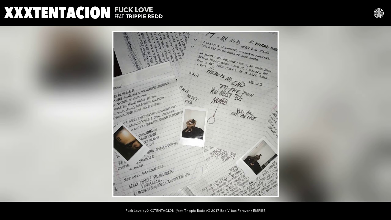 XXXTentacion - Fuck Love feat. Trippie Redd