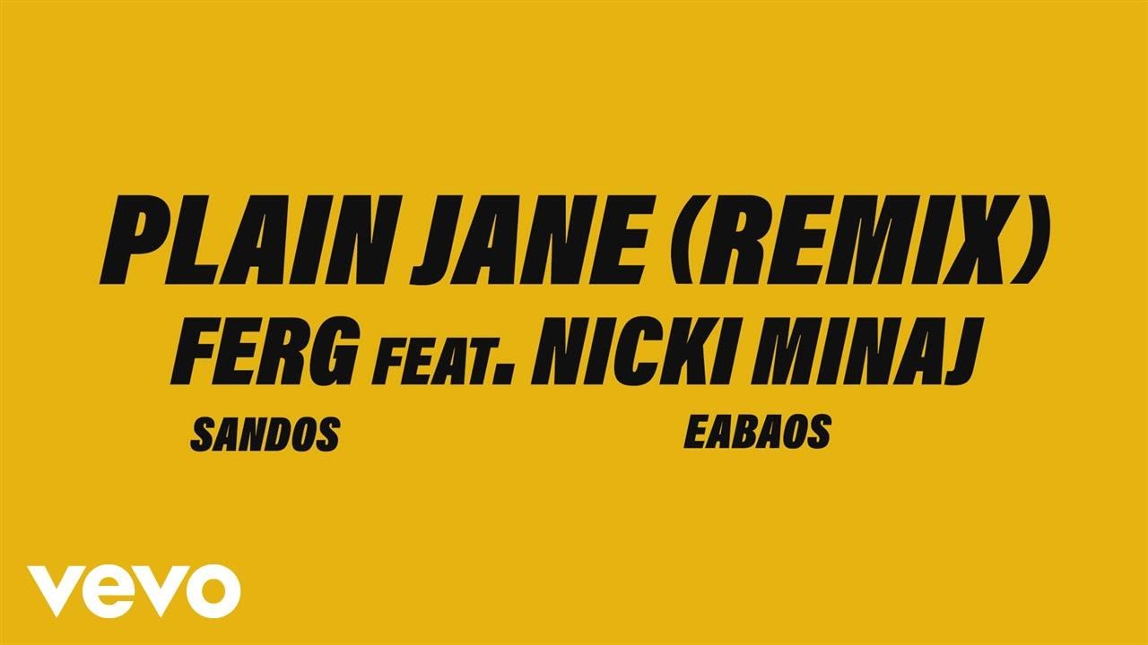 A$AP Ferg - Plain Jane (Remix) feat. Nicki Minaj