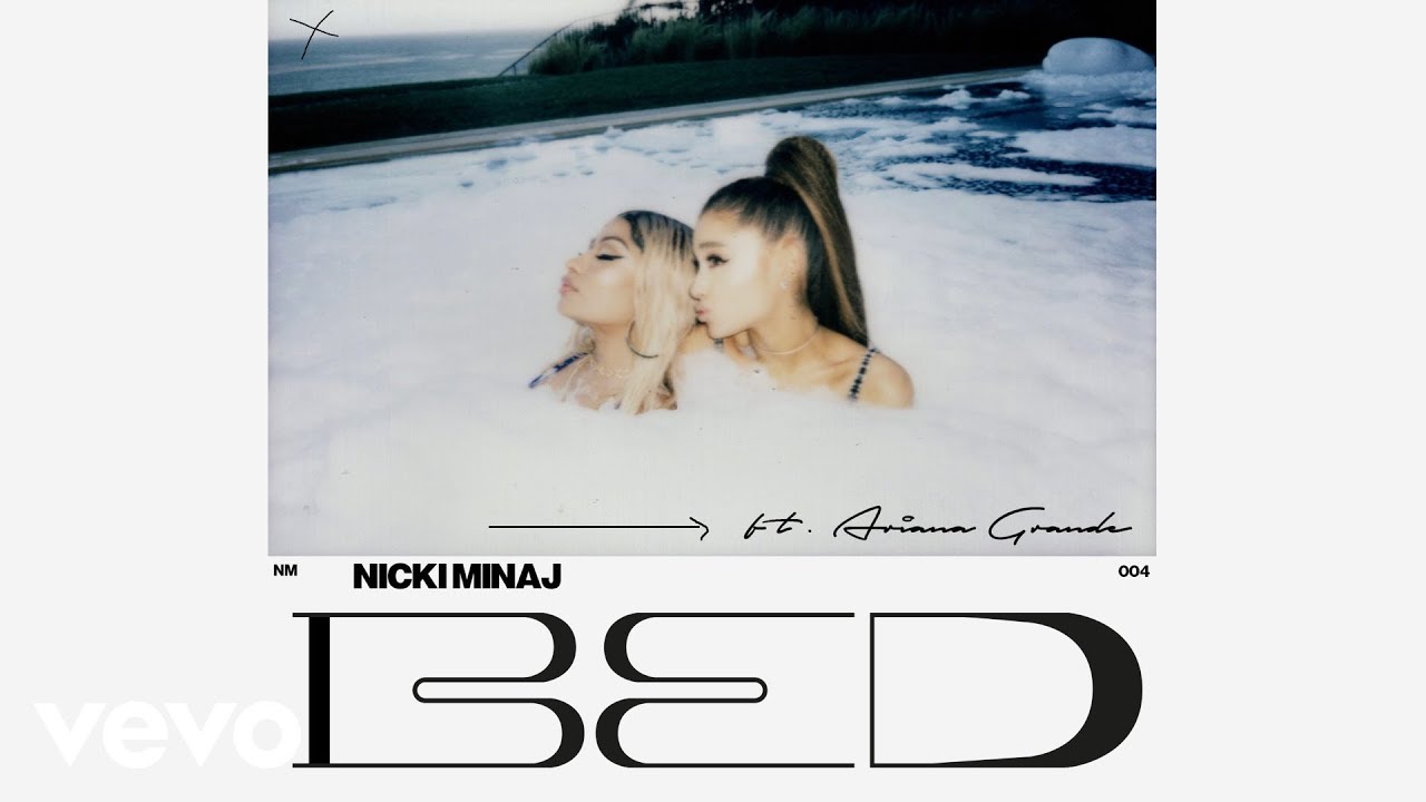 Nicki Minaj - Bed feat. Ariana Grande