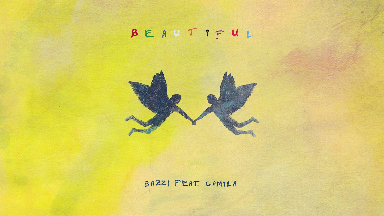 Bazzi - Beautiful feat. Camila Cabello