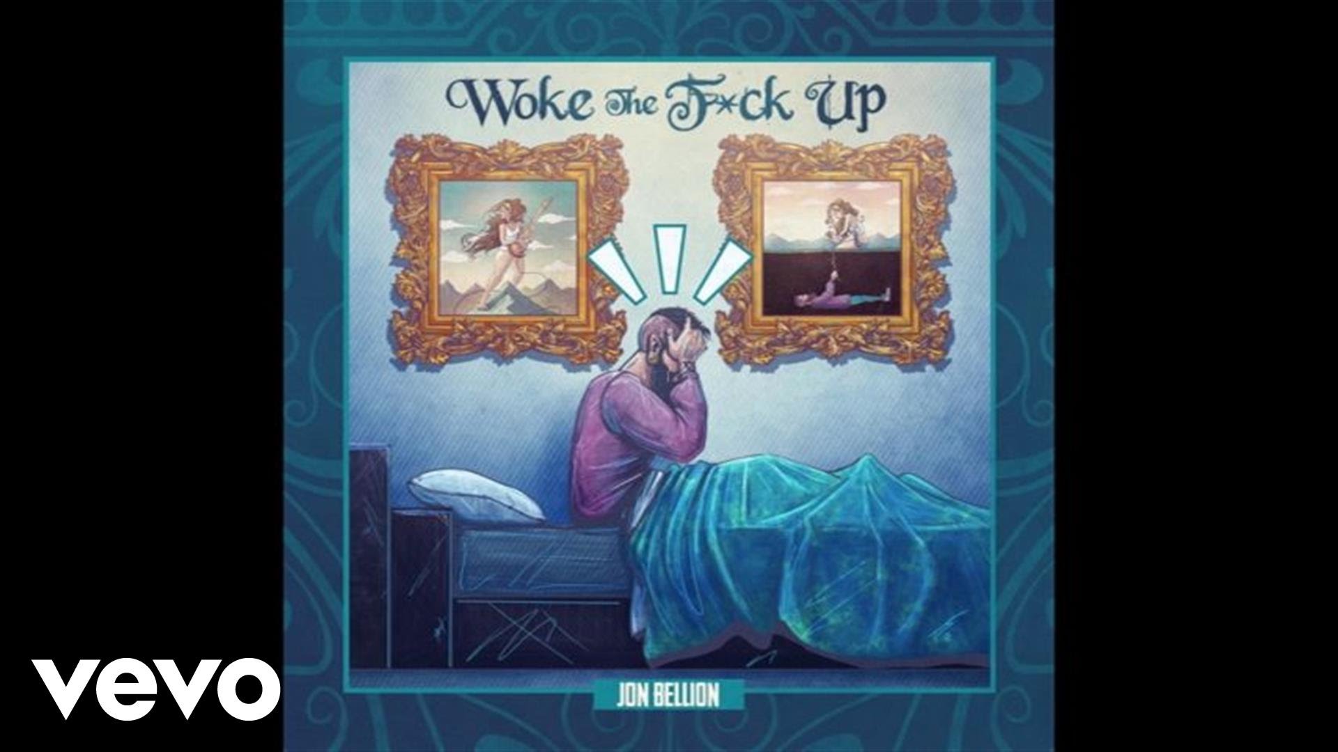 Jon Bellion - Woke the Fuck Up