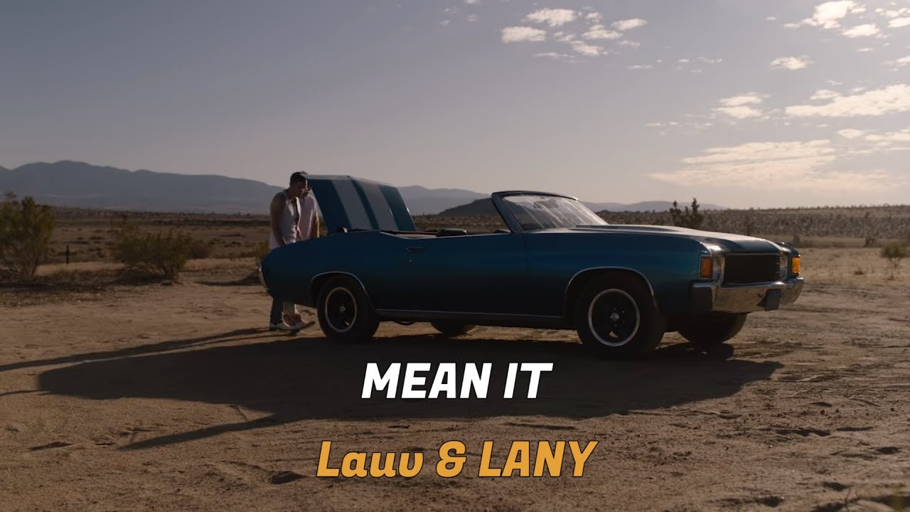 Lauv & LANY - Mean It