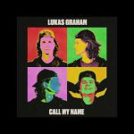 Lukas Graham - Call My Name
