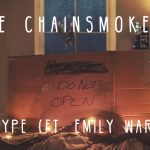 The Chainsmokers - My Type feat. Emily Warren