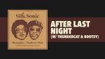 Silk Sonic, Thundercat & Bootsy Collins - After Last Night
